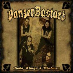 Panzerbastard : Gods, Thugs and Madmen